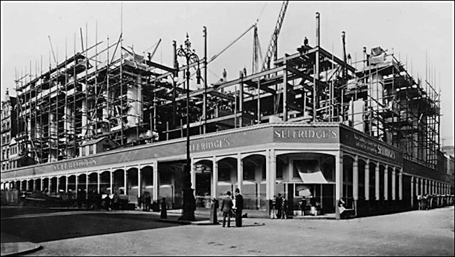 Selfridges department store being built 1908 in Oxford Street London